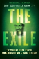 The Exile: The Flight of Osama bin Laden 1635576016 Book Cover