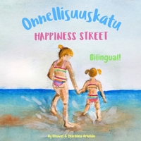 Happiness Street - Onnellisuuskatu: A Finnish - UK English bilingual book (Finnish edition) (Finnish Bilingual Books - Fostering Creativity in Kids) B0DYYMK5HX Book Cover