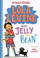 Lola Levine Meets Jelly and Bean 0316258504 Book Cover