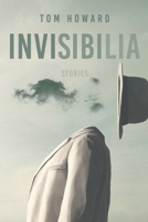 Invisibilia: Stories 1639822208 Book Cover
