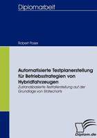 Automatisierte Testplanerstellung F R Betriebsstrategien Von Hybridfahrzeugen 383665704X Book Cover
