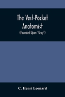 The Vest-Pocket Anatomist: Founded Upon "Gray" 9354505058 Book Cover