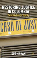 Restoring Justice in Colombia: Conciliation in Equity 1137270829 Book Cover