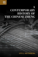 A Contemporary History of the Chinese Zheng 9888754343 Book Cover