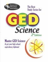 GED Science (REA) -The Best Test Prep for the GED (Test Preps) 0738601268 Book Cover