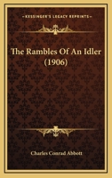 The Rambles of an Idler 1104503441 Book Cover