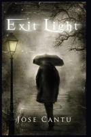 Exit Light 0615609961 Book Cover