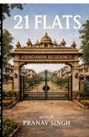 21 FLATS: Healing Others, Finding Himself B0G2LG2B24 Book Cover