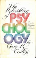 The Rebuilding of Psychology: An Integration of Psychology and Christianity 0842353151 Book Cover