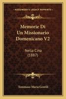 Memorie Di Un Missionario Domenicano V2: Nella Cina (1887) 1167678729 Book Cover