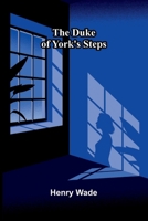 The Duke of York's steps 9376552563 Book Cover