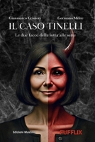 Il caso Tinelli: le due facce della lotta alle sette (Italian Edition) B0DR6TZ1XM Book Cover