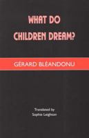 What Do Children Dream? 1853437298 Book Cover