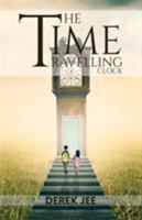 The Time Travelling Clock 1786939312 Book Cover