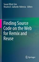 Finding Source Code on the Web for Remix and Reuse 1461465958 Book Cover