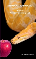 Human Traumata: Global coming out 3752688521 Book Cover