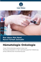 Hämatologie Onkologie: Cvad-Fehlerbehebungstechniken bei Krankenschwestern in der hämatologischen Abteilung eines öffentlichen Krankenhauses 6205946408 Book Cover