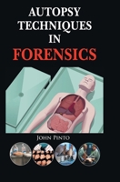 Autopsy Techniques in Forensics B0F1KRCWD7 Book Cover