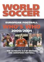 European Football Who's Who 2000/01 0007106815 Book Cover