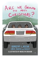 Are We Going to Miss Christmas? 1662830904 Book Cover