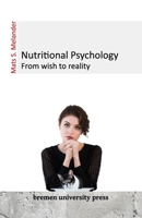 Nutritional Psychology: From wish to reality 3911075030 Book Cover