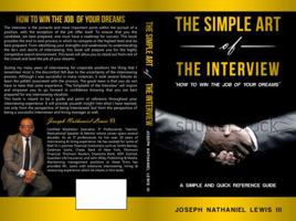 The Simple Art of the Interview 0990818705 Book Cover