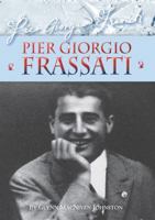 Pier Giorgio Frassati 1860828086 Book Cover