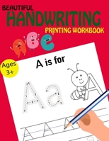 Beautiful Handwriting Printing Workbook (learn handwriting) 1696805945 Book Cover