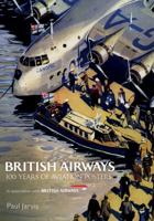 British Airways: 100 Years of Aviation Posters 1445679272 Book Cover