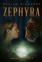 Zephyra: Aubrey Rising Book 2 1523977183 Book Cover