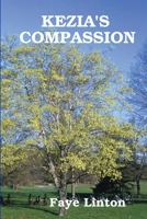Kezia's Compassion 0993737404 Book Cover