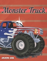 Ultimate Monster Truck Coloring Book B099ZPJCQP Book Cover