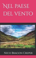 Nel paese del vento: Storie del passato per chi guarda al futuro (Italian Edition) B08NRLJBS9 Book Cover