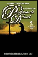 The Diary of a Prophet I: Prophecy of Daniel 12:11-12 Revealed 1499255586 Book Cover