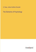 The Elements of Psychology 3382126621 Book Cover