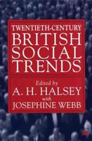Twentieth-Century British Social Trends 0333721497 Book Cover