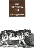 The Earthworm Jar: Poems, 1993-96 1930337019 Book Cover