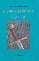 Die Kreuzfahrer: Deus le volt 3734516595 Book Cover