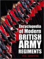 Encyclopedia of Modern British Army Regiments 075093929X Book Cover
