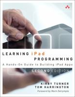 Learning iPad Programming: A Hands-On Guide to Building iPad Apps 0321885716 Book Cover