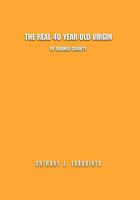 The Real 40 Year Old Virgin 1450023088 Book Cover