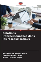 Relations interpersonnelles dans les réseaux sociaux 6206366618 Book Cover