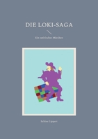 Die Loki-Saga: Ein satirisches M?rchen 3755730510 Book Cover