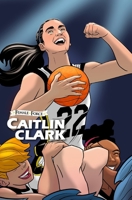 Female Force: Caitlin Clark 1962404145 Book Cover