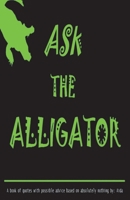 Ask The Alligator: ATA 1098350111 Book Cover