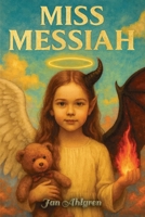 Miss Messiah 919909777X Book Cover