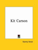 Kit Carson B000MX91F0 Book Cover