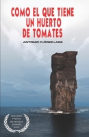 Como el que tiene un huerto de tomates 8460854035 Book Cover