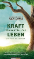 Kraft für das tägliche Leben (Die Freude der Fastenzeit): Mutmachende Worte für jeden Tag, besonders für die Fastenzeit Lesejahr A II 3991073153 Book Cover