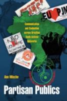 Partisan Publics: Communication and Contention across Brazilian Youth Activist Networks 0691141045 Book Cover